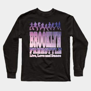 Brooklyn Freestyle Shirt and Gifts for Women Freestyle Shirt for Men Long Sleeve T-Shirt